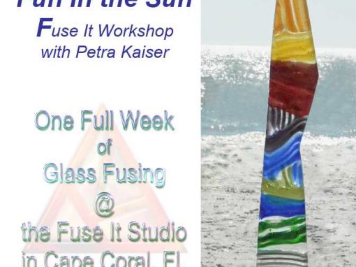 Fun In the Sun – Fuse It Workshop with Petra Kaiser